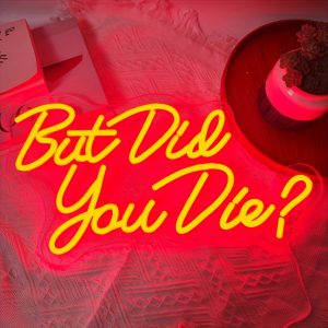1 pc red But Did You Die LED neon sign, ambient wall decoration neon sign for home, party, living room, bar, club, game room, as a birthday, holiday gift, bedroom and home wall decoration, USB powered illuminated sign hanging device, 5V USB power supply