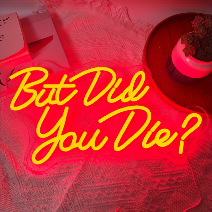 1 pc red But Did You Die LED neon sign, ambient wall decoration neon sign for home, party, living room, bar, club, game room, as a birthday, holiday gift, bedroom and home wall decoration, USB powered illuminated sign hanging device, 5V USB power supply